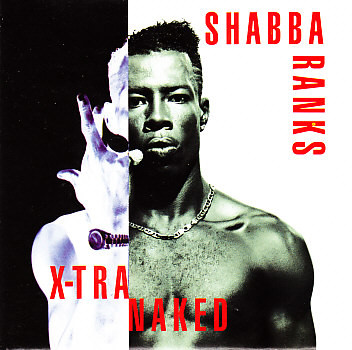 Shabba Ranks - X-Tra Naked