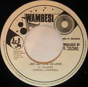 Cornell Campbell - Jah Jah Give Us Love