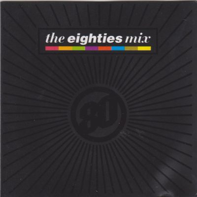 Various - The Eighties Mix (34 Classic 80's Tracks In The Mix!)