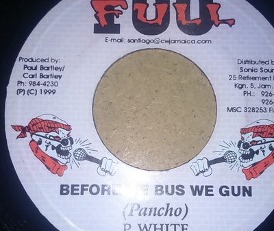 Pancho* - Before We Bus We Gun