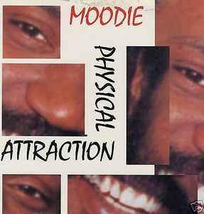 Moodie* ‎– Physical Attraction