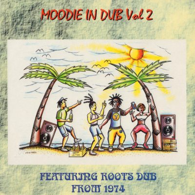 Moodie* ‎– Moodie In Dub Vol 2 - Featuring Roots Dub From 1974