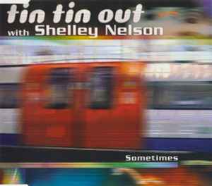 Tin Tin Out With Shelley Nelson - Sometimes