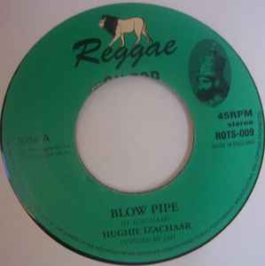 Hughie Izachaar ‎– Blow Pipe