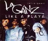 L.A. Ganz ‎– Like A Playa