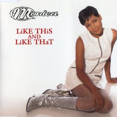 Monica - Like This And Like That