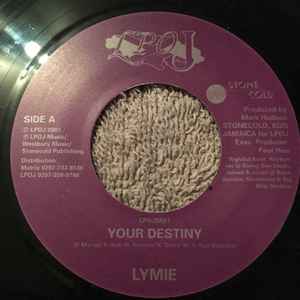 Lymie*, ARP* - Your Destiny / Why