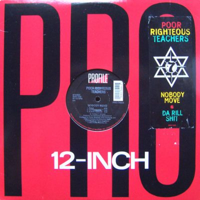 Poor Righteous Teachers - Nobody Move / Da Rill Shit